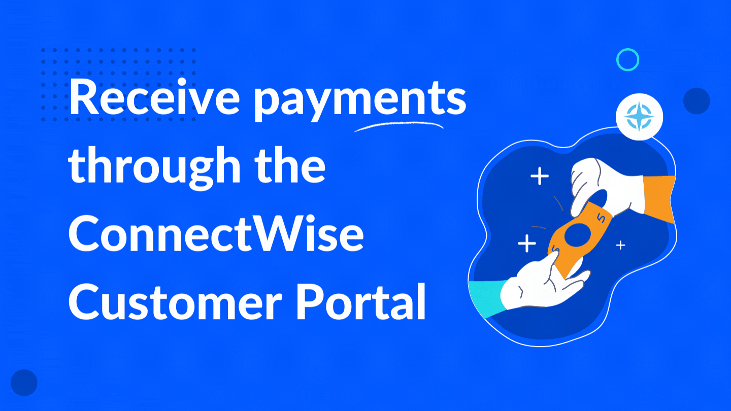 ConnectWise Customer Portal: Get Paid With Wise-Pay