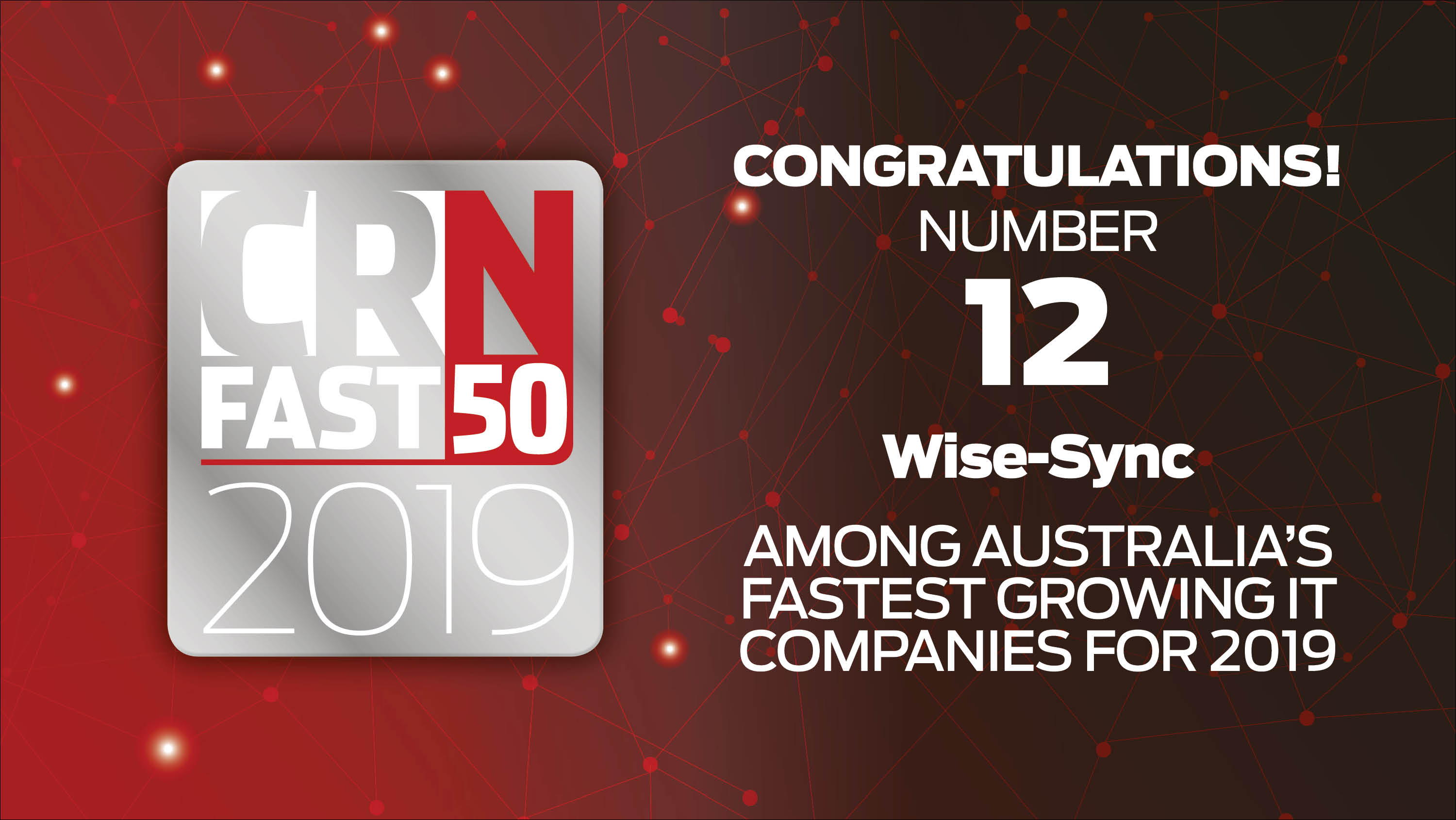 2019 CRN Fast50 Awards: Wise-Sync's Named Australia's 12th Fastest-Growing IT Company!