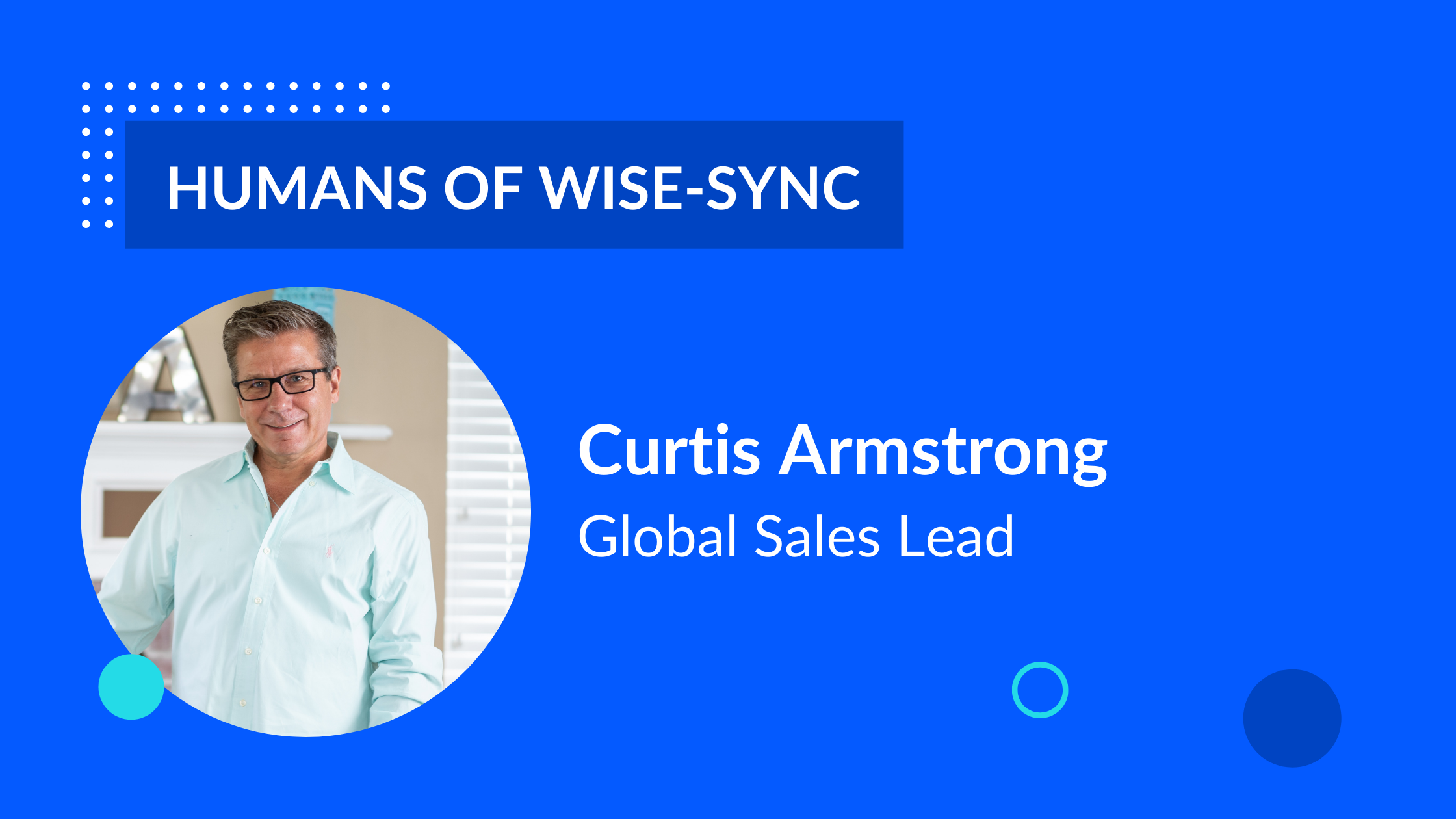 Humans of Wise-Sync: Meet Curtis