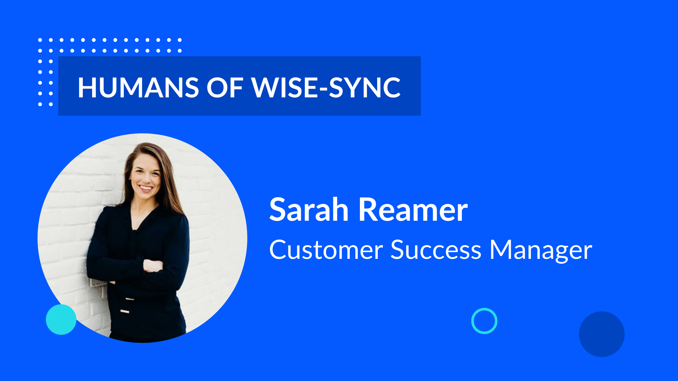 Humans of Wise-Sync: Meet Sarah