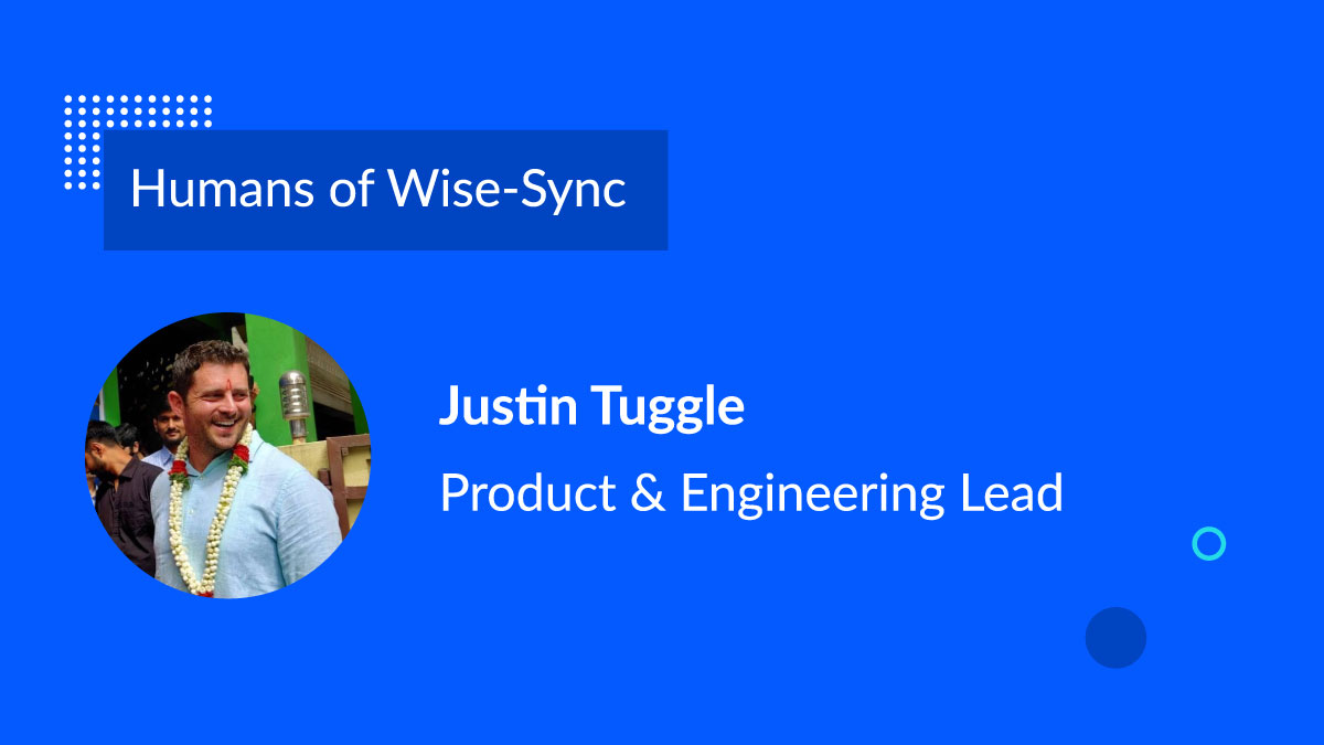 Humans of Wise-Sync: Meet JT