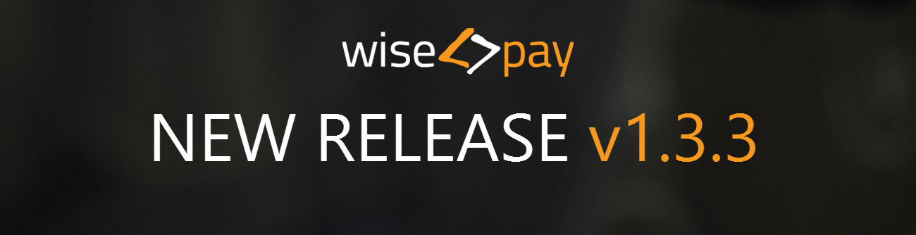 Wise-Pay Release: v1.3.3