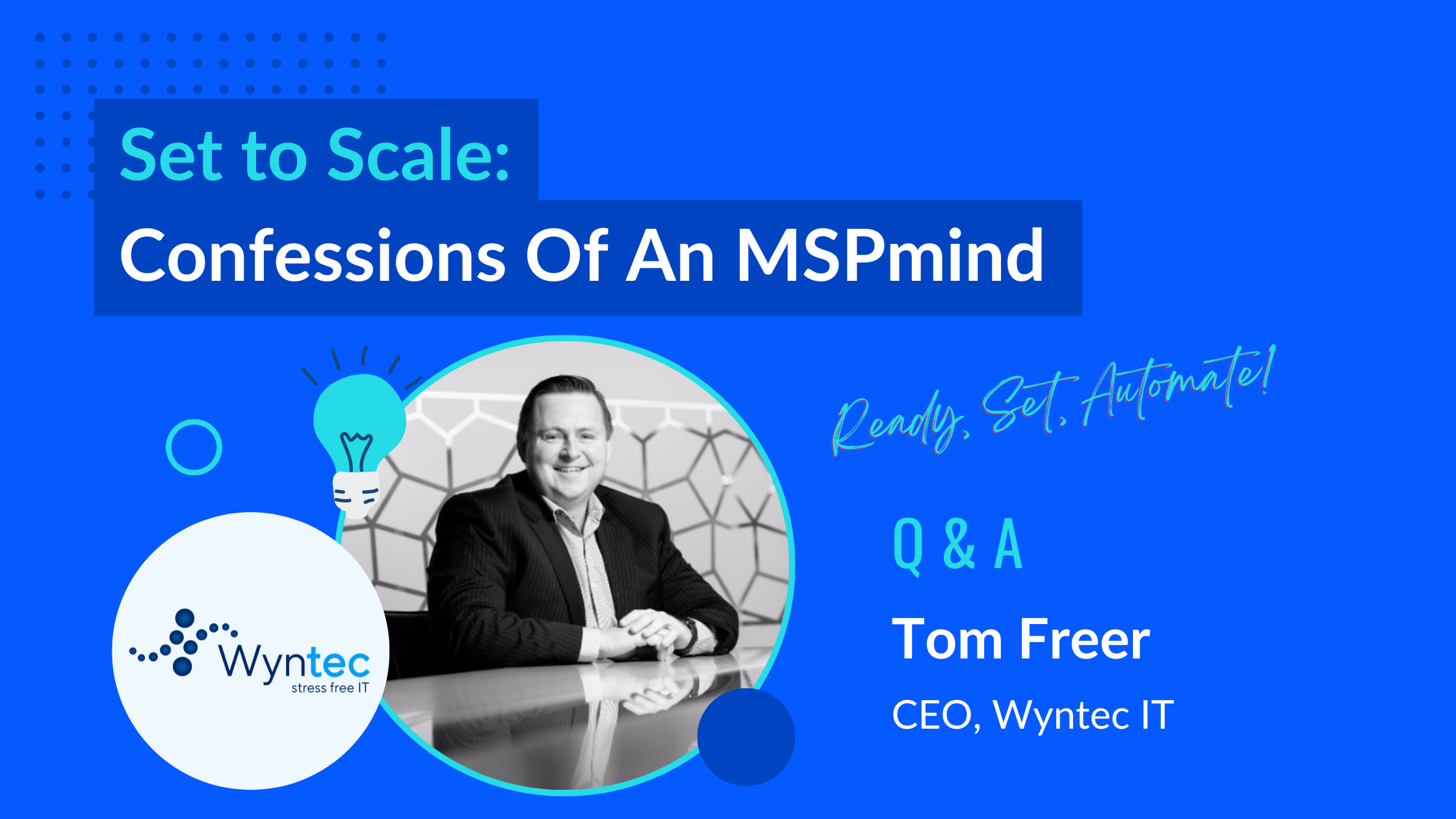 Set to Scale: Up Close With Wyntec's Tom Freer