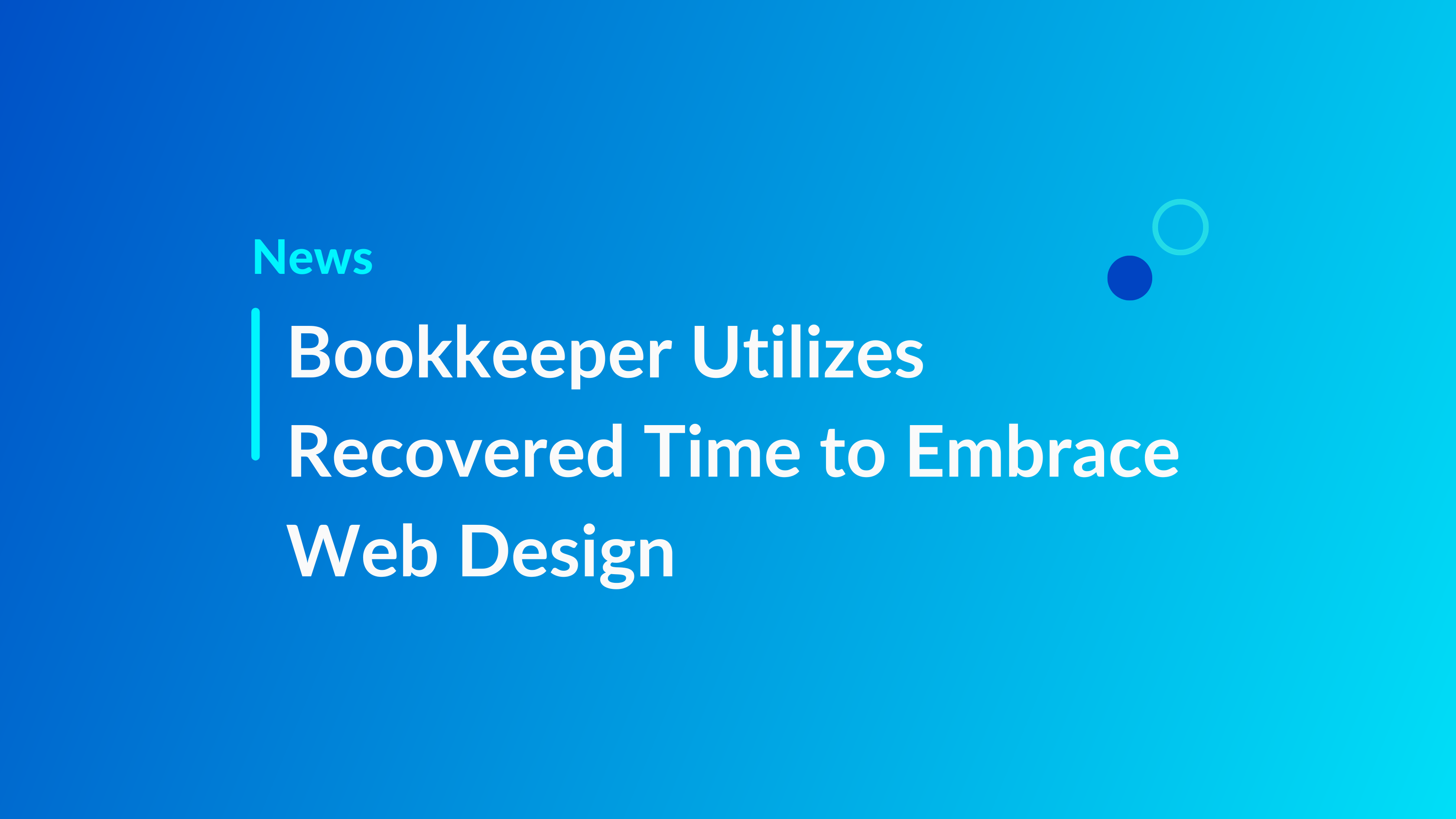 Spencer IT Bookkeeper Utilizes Recovered Time to Embrace Web Design