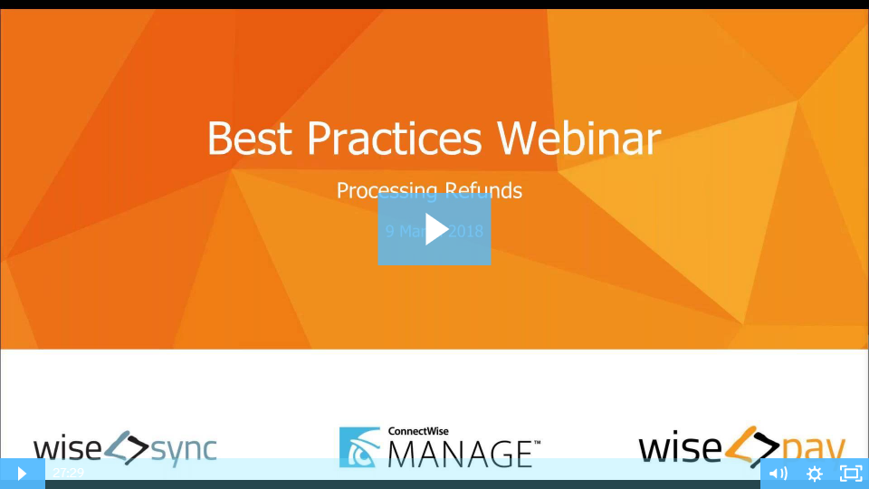 Wise-Pay Best Practices Webinar - Refunds 9 March 2018 - Recap