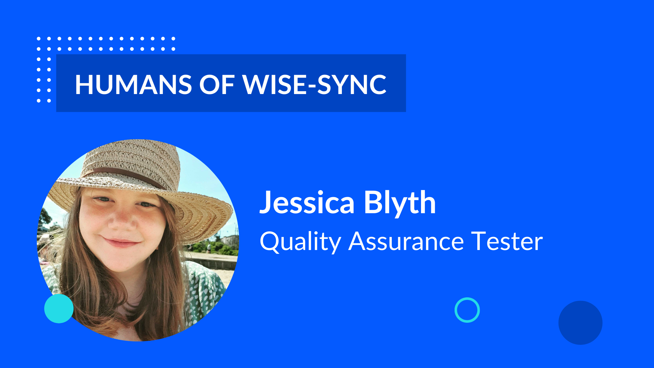 Humans of Wise-Sync: Meet Jess