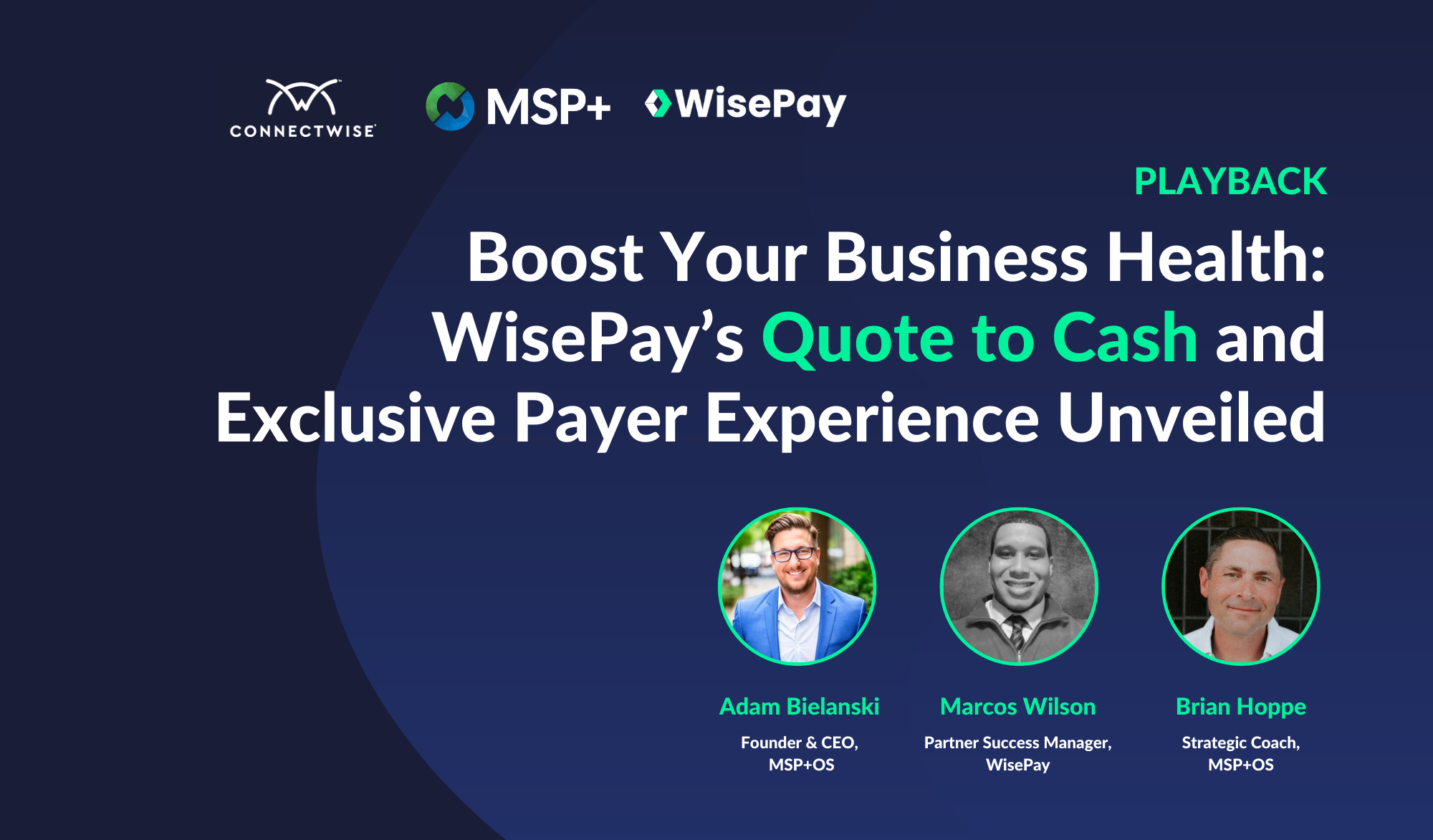 Webinar: Boost Your Business Health—WisePay's Quote to Cash and Exclusive Payer Experience Revealed