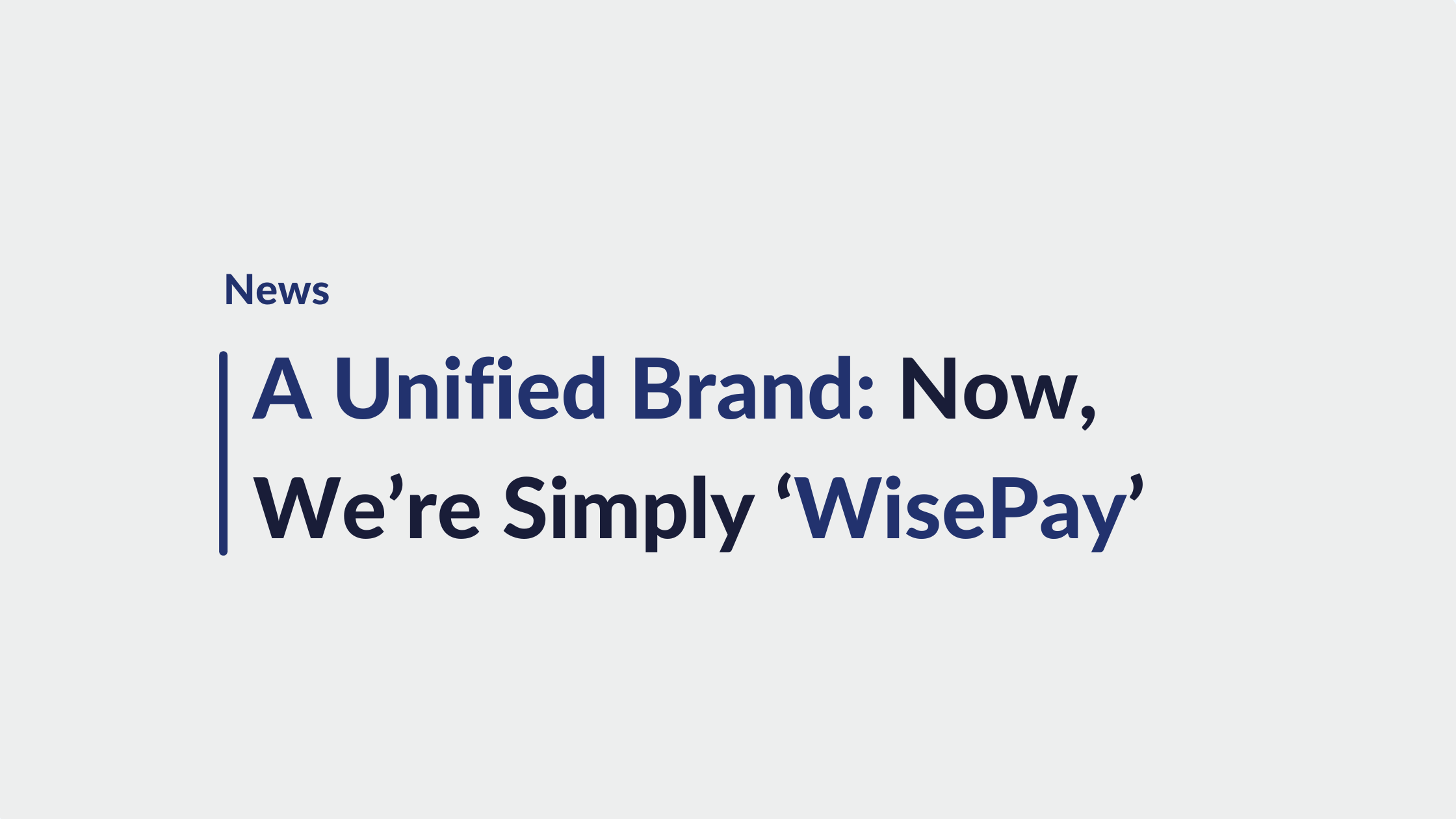 A Unified Brand: Wise-Sync and WisePay Is Now 'WisePay'