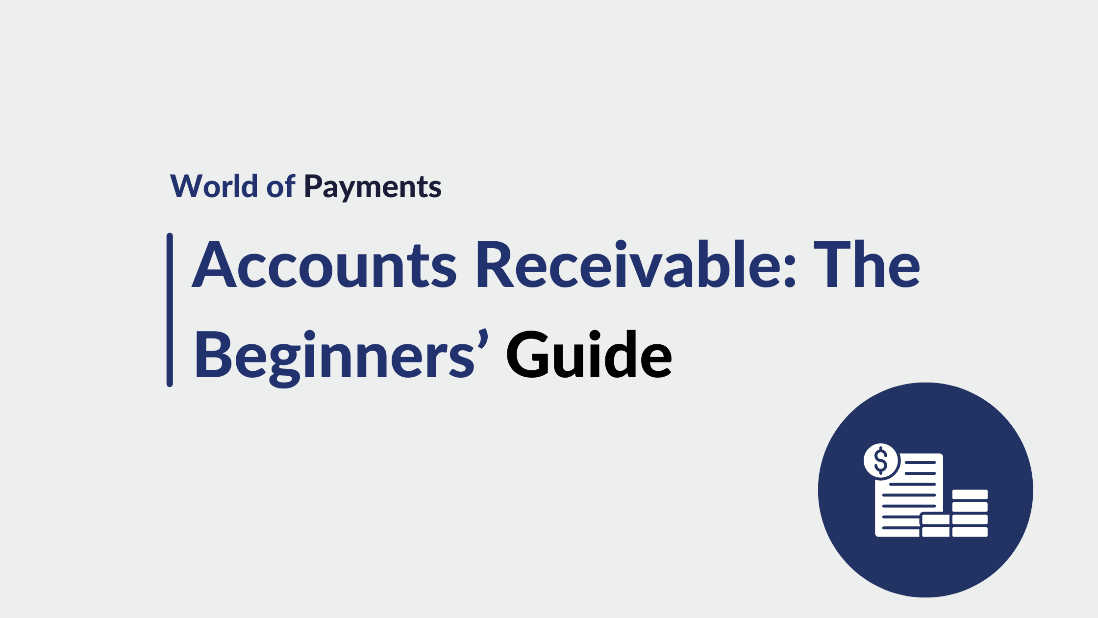 Accounts Receivable: Complete Guide for Beginners | WisePay