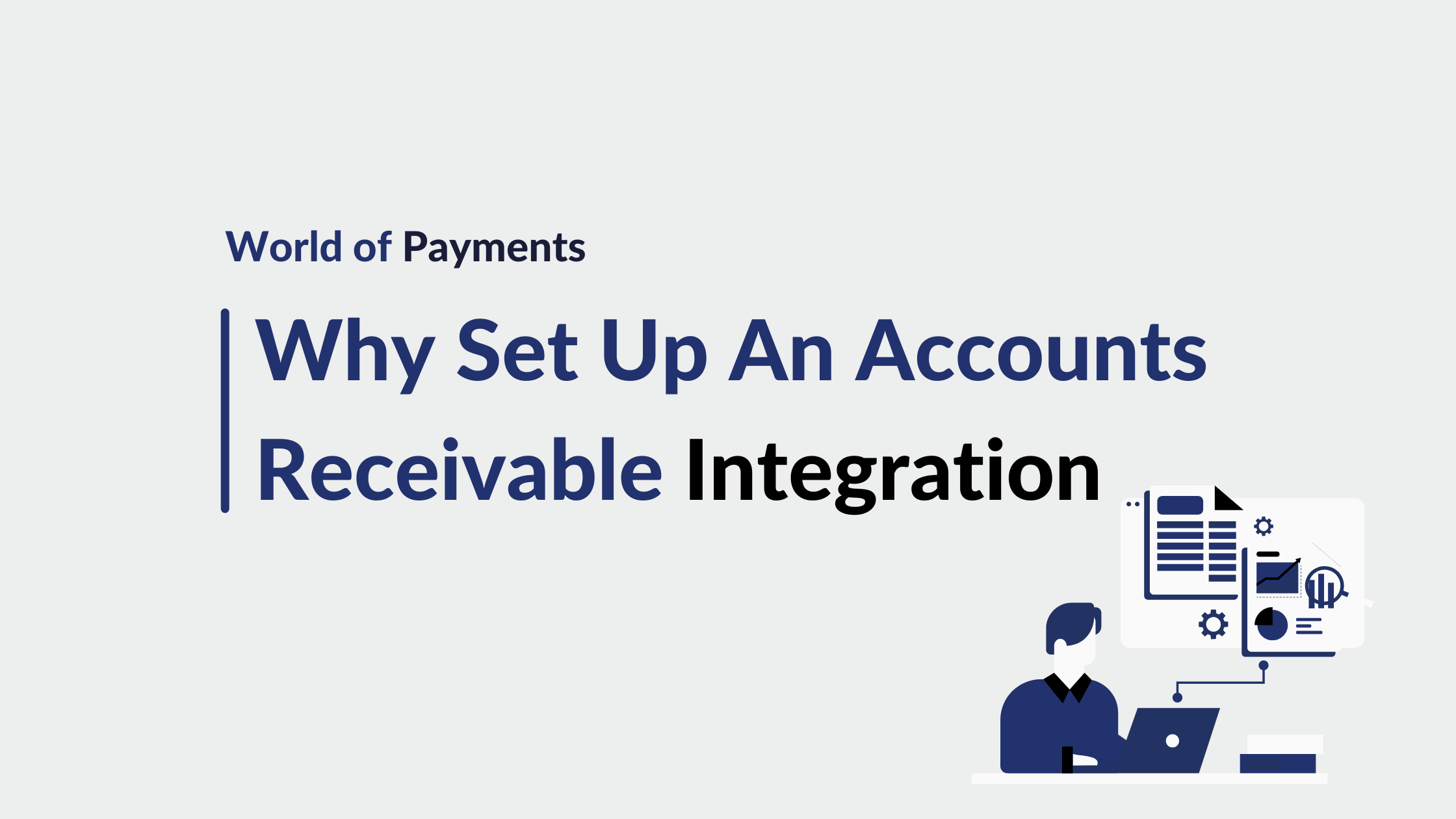 Why You Need An Accounts Receivable Integration | WisePay