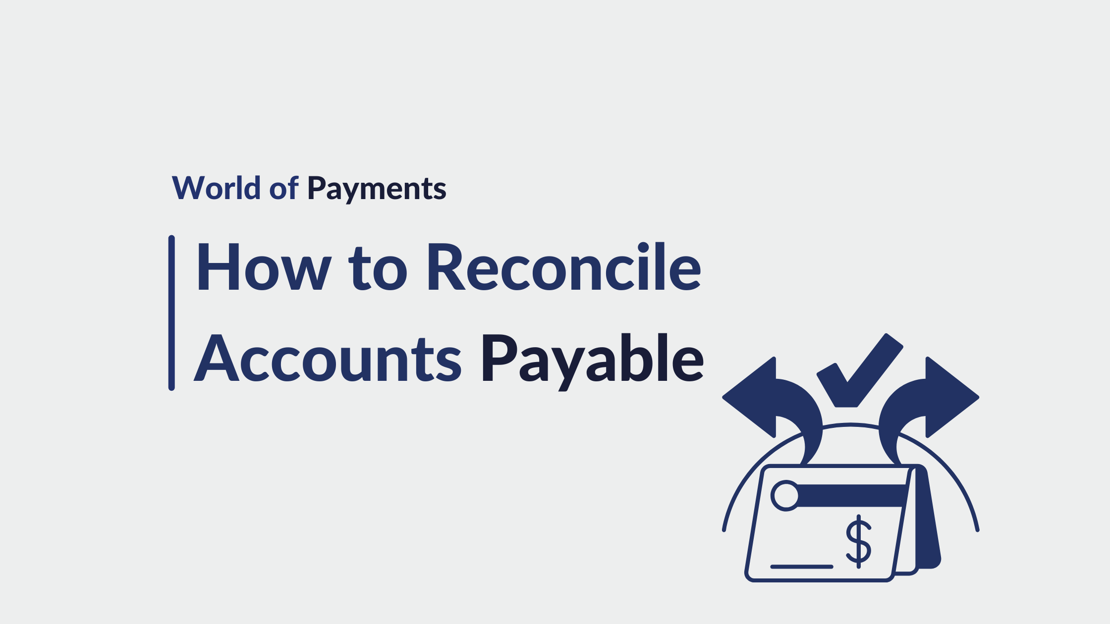 How to Reconcile Accounts Payable In 7 Steps