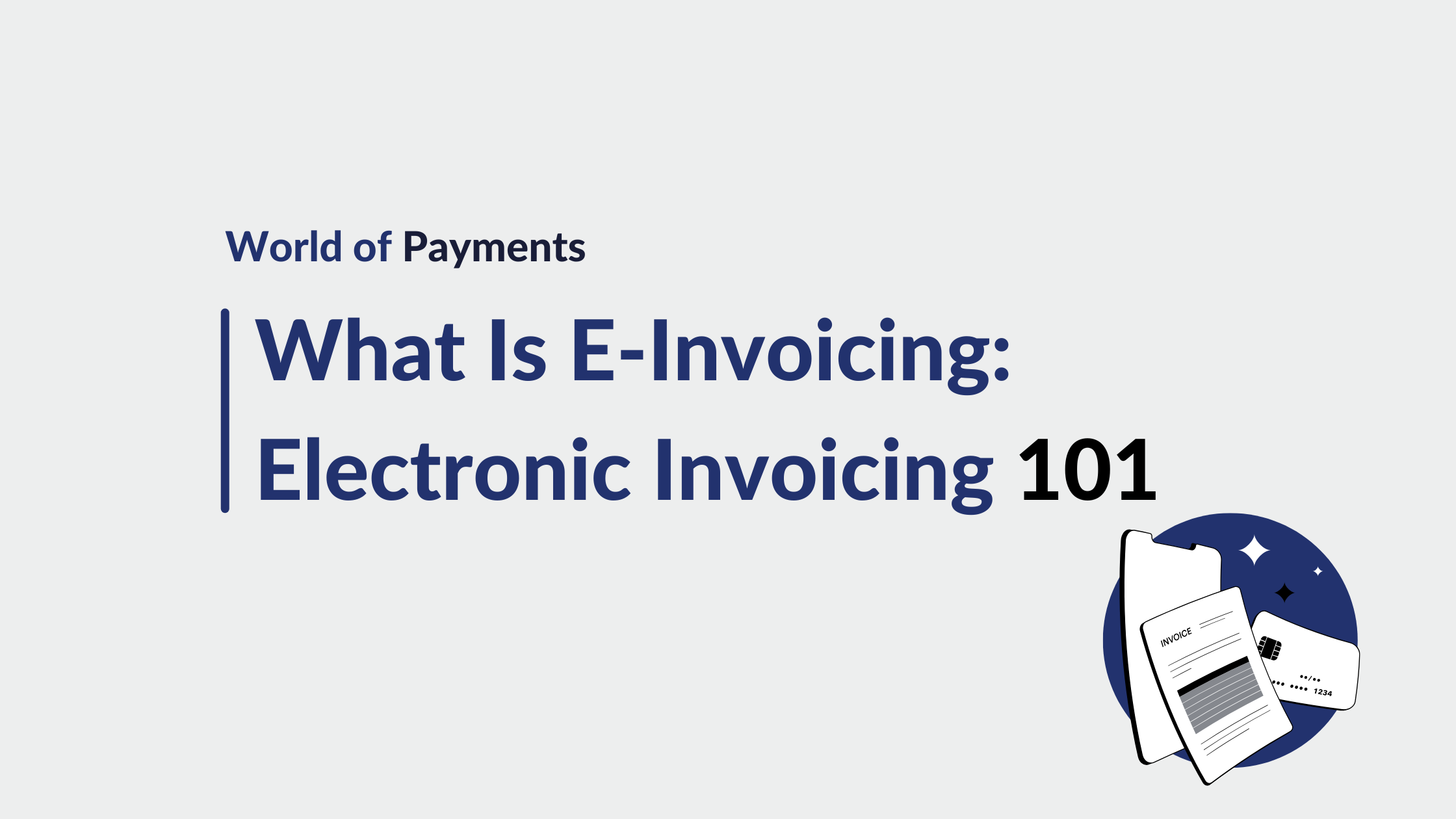 What Is E-Invoicing? Electronic Invoicing 101 | WisePay