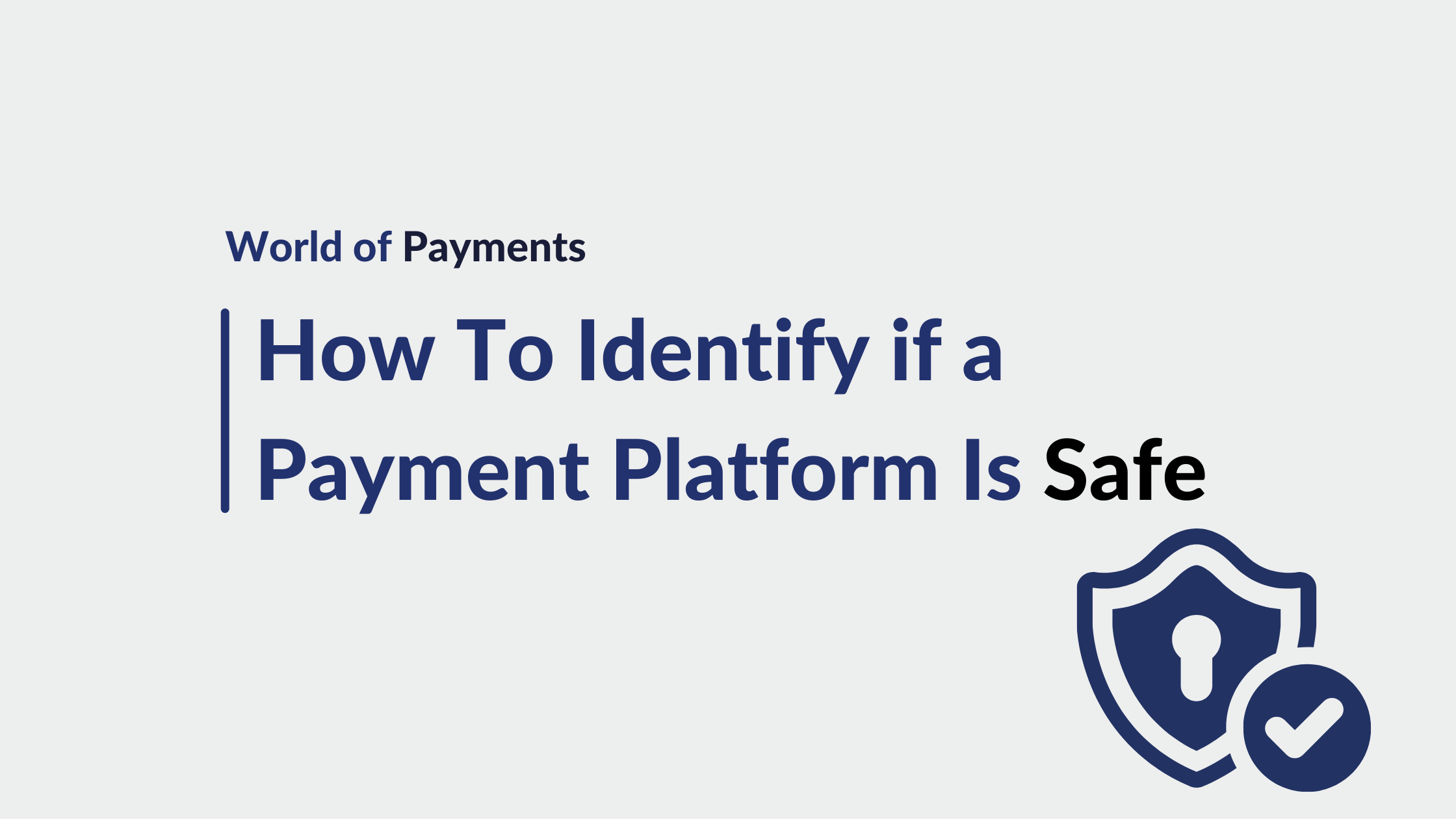 Secure Payments Online: How to Identify if a Payment Platform is Safe